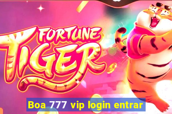 Boa 777 vip login entrar